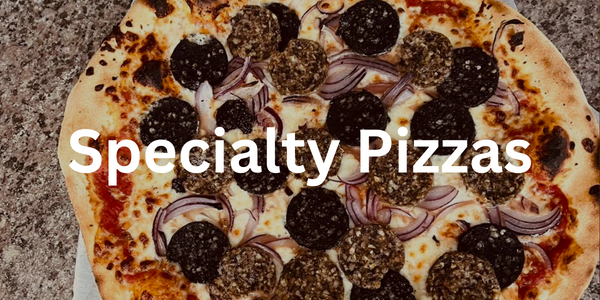 Specialty Pizzas